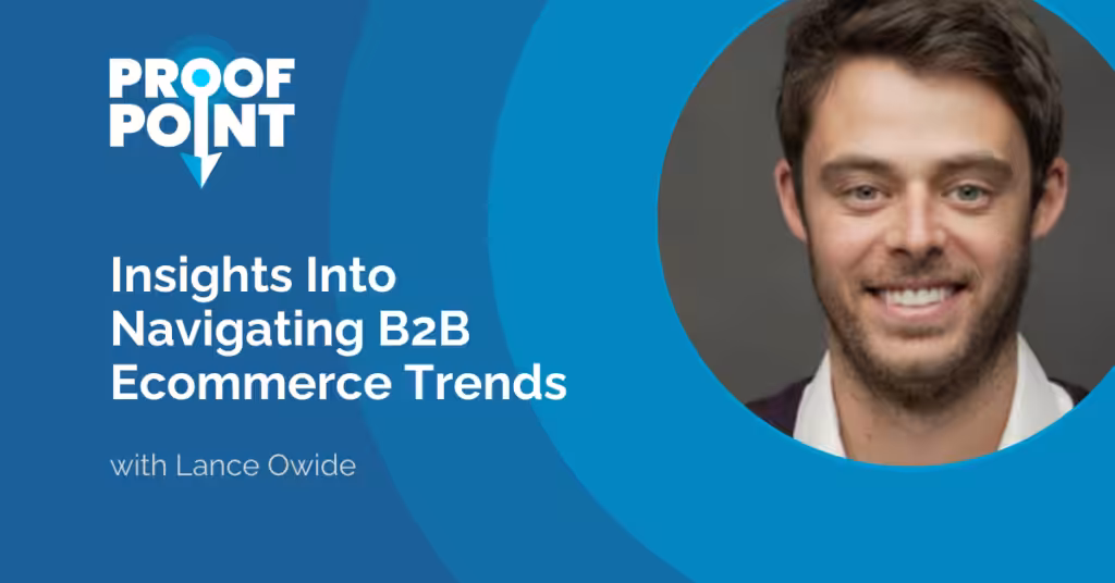 Insights Into Navigating B2B Ecommerce Trends